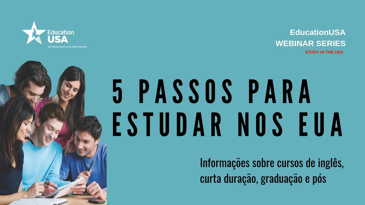 5 Passos para Estudar nos EUA - 04.10.19 - EducationUSA Brasil