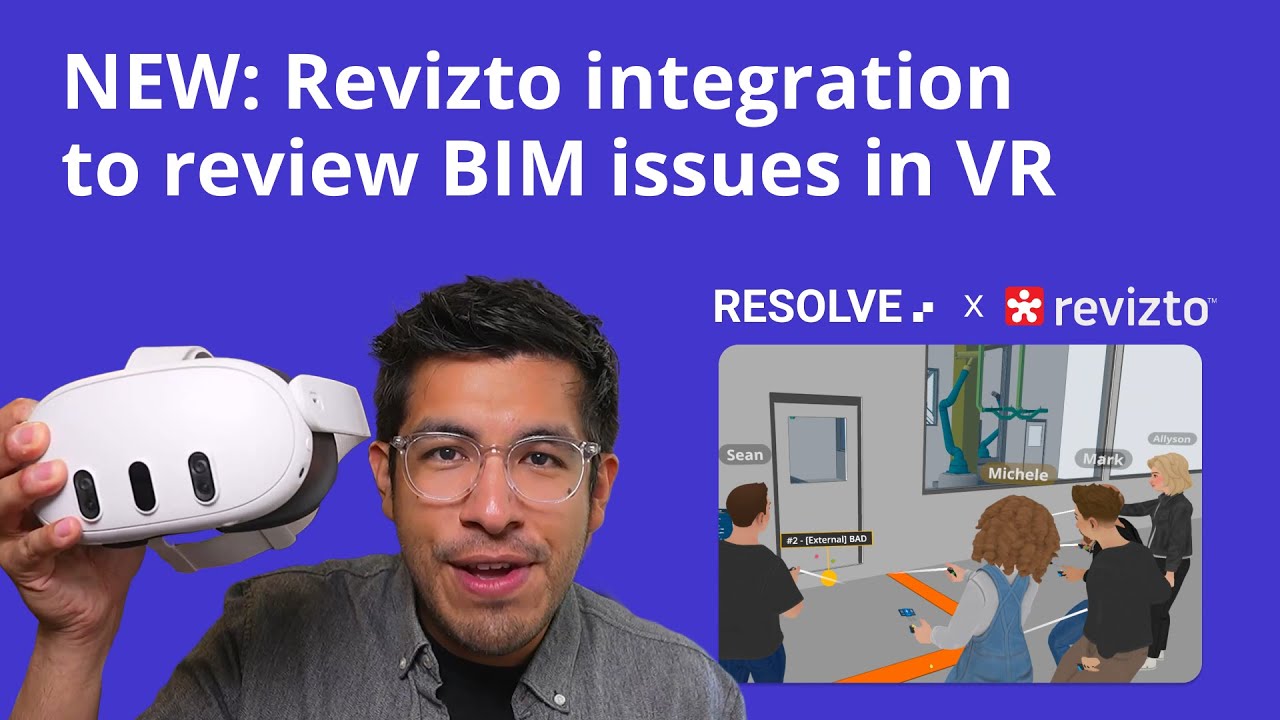 Resolve Integration for Revizto: Full Walkthrough for Reviewing BIM Issues in VR