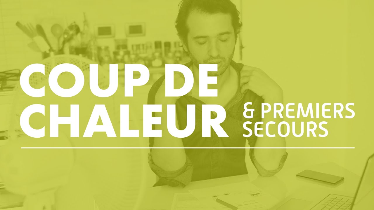 6 Conseils : Coup de chaleur & premiers secours