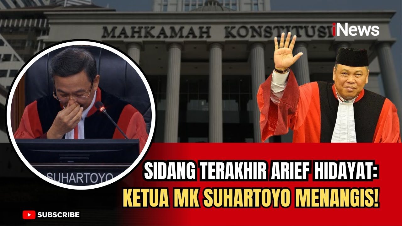 Air Mata di MK: Ketua MK Suhartoyo Tak Kuasa Menahan Tangis  di Sidang Terakhir Arief Hidayat