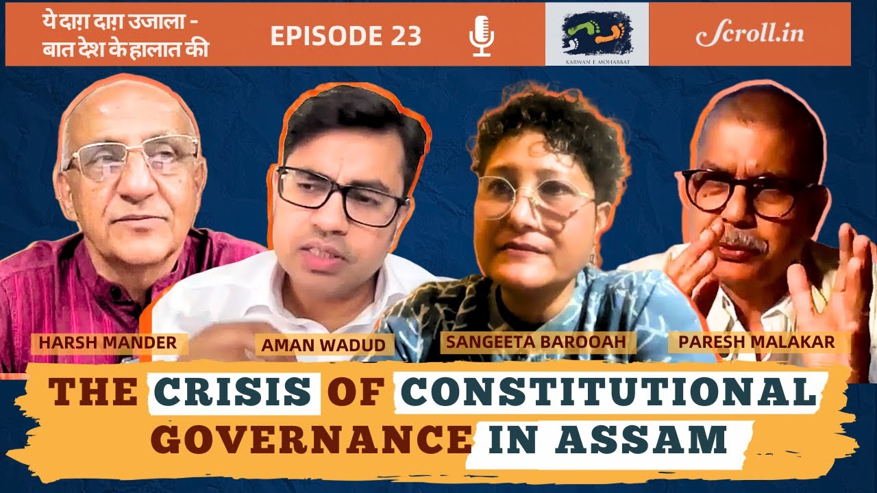 Episode 23: The Crisis of Constitutional Governance in Assam