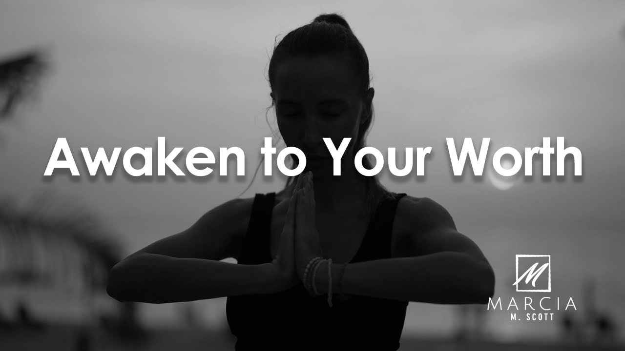 Awaken to Your Worth