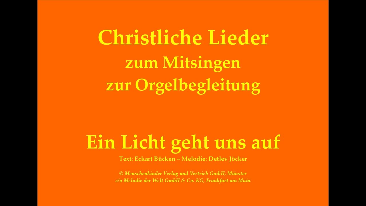 Ein Licht geht uns auf in der Dunkelheit – Christliches Lied zum Mitsingen mit Orgelbegleitung