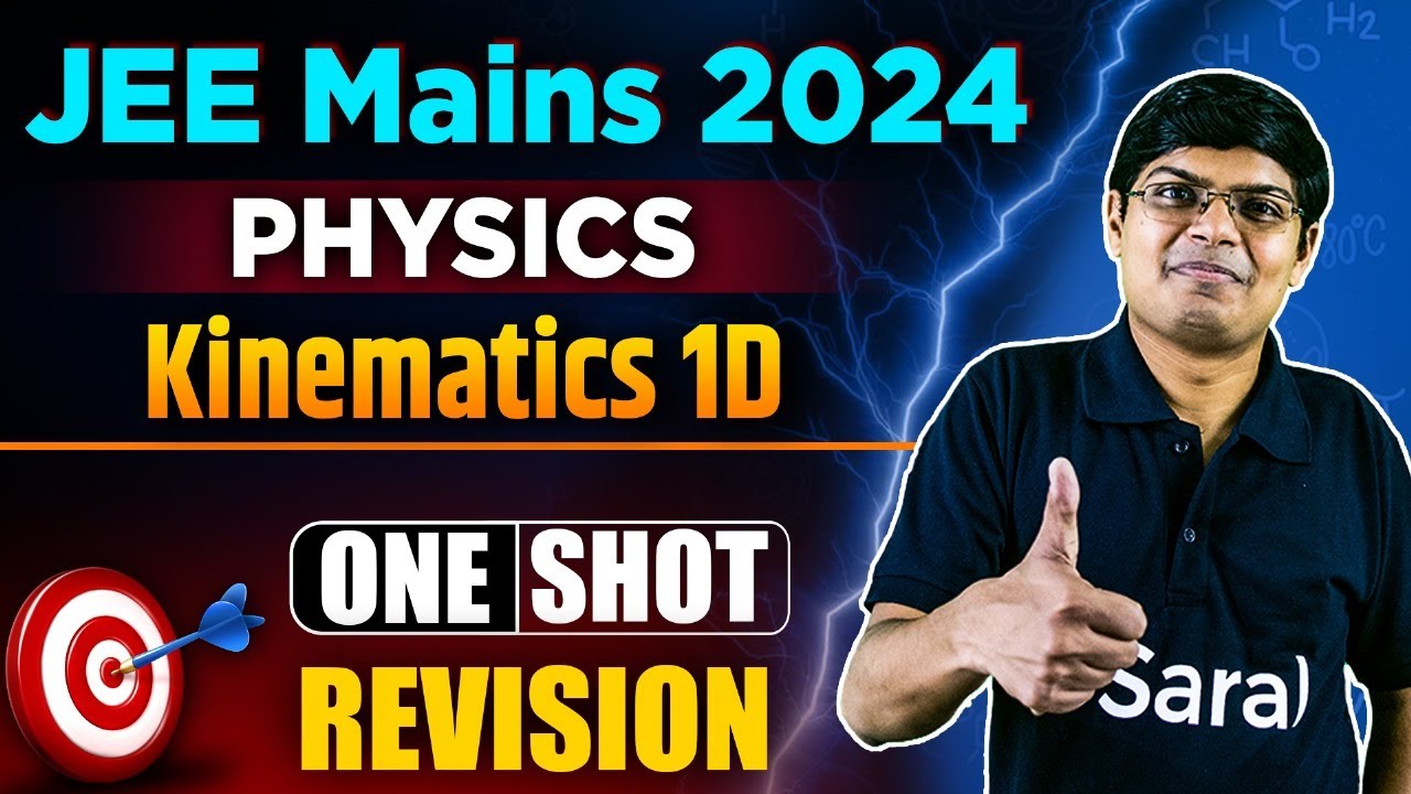 Kinematics 1D one shot | Physics All Concepts & PYQs Covered | JEE Mains 2024