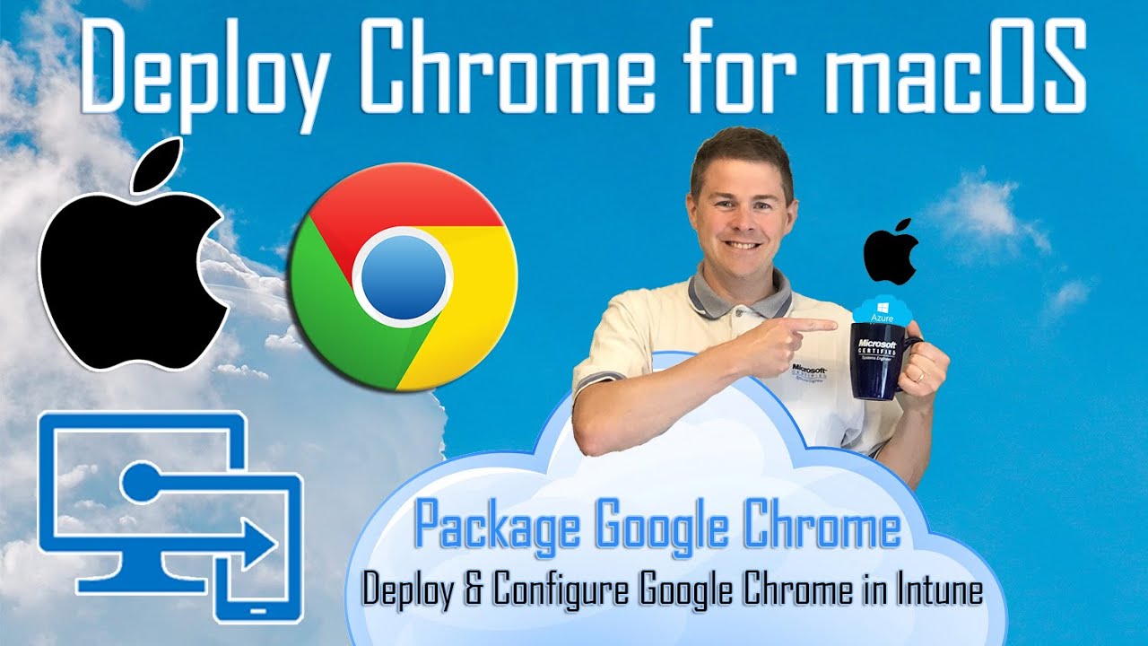Развертывание Google Chrome для macOS — Управление macOS в Intune (8/10)