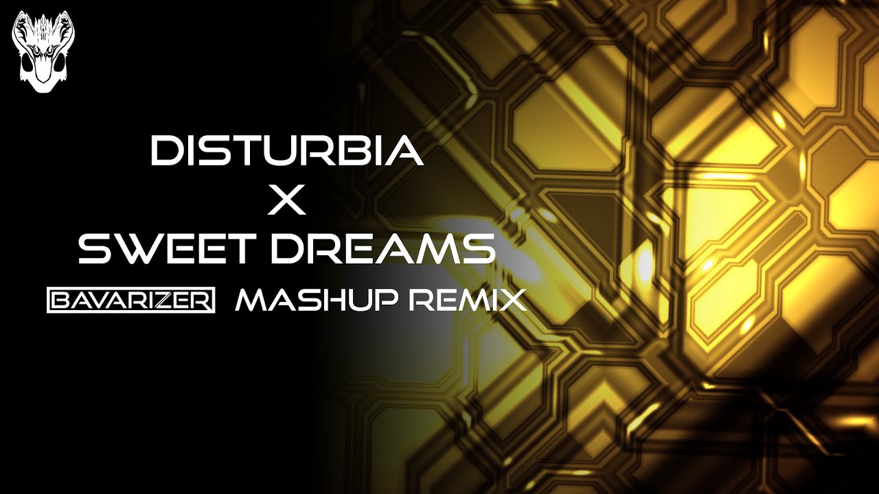 [Slap House] Disturbia x Sweet Dreams (Bavarizer Mashup Remix)