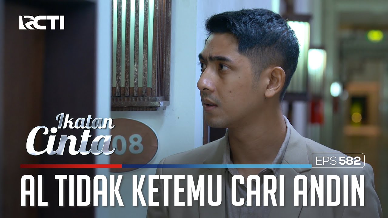 SALAH KAMAR😞😞 AL TIDAK KETEMU MENCARI ANDIN😰 | IKATAN CINTA