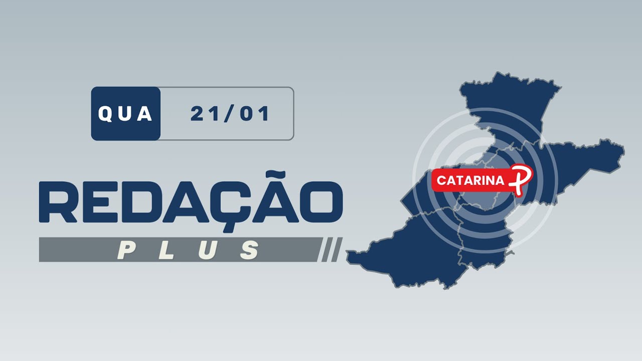 Redação Plus – Catarina | Quarta-feira (21/01/2026)