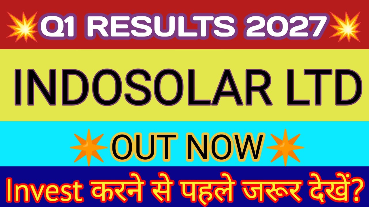 Indosolar Q1 Results 🔴Indosolar Results 🔴Indosolar Share Latest News 🔴Indosolar Share News🔴Indosolar
