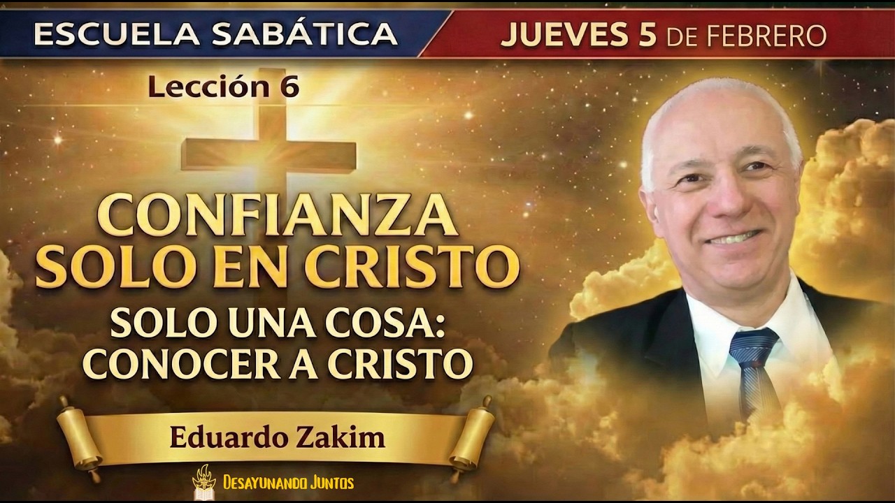 Escuela Sabática | Lección 6 | Jueves 5 de Febrero | Solo una cosa: Conocer a Cristo | Paula Castro