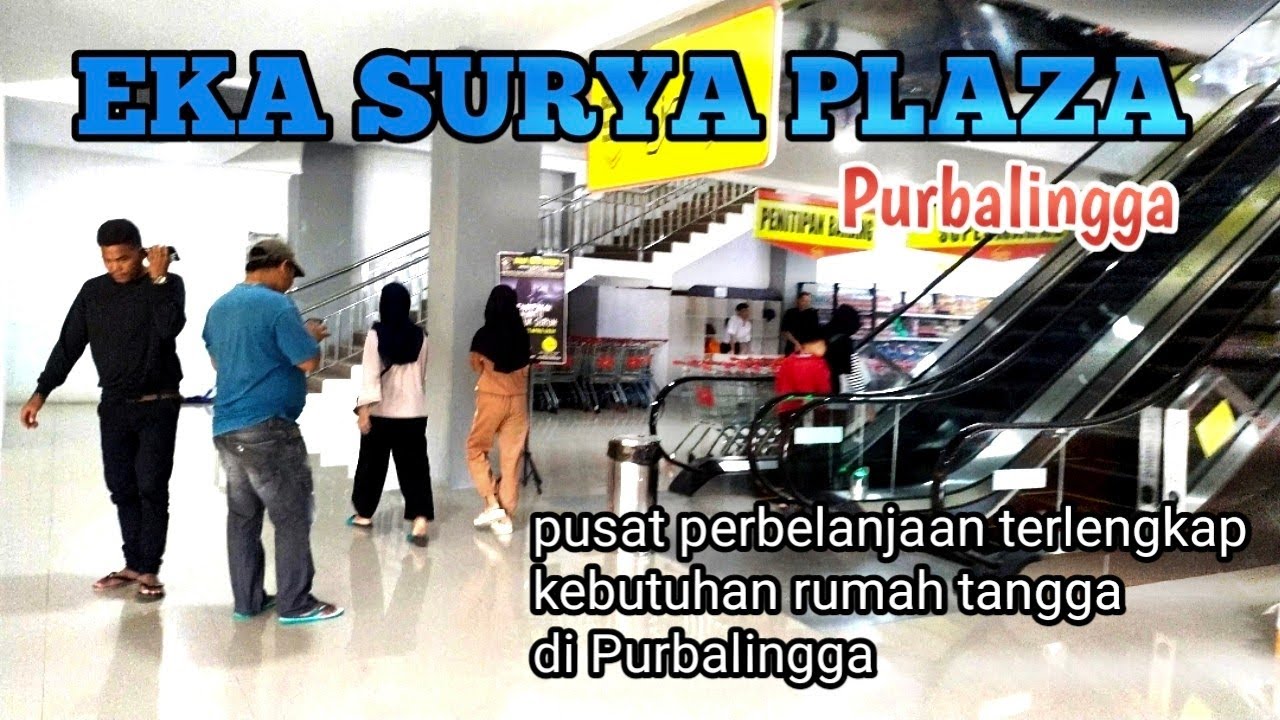 EKA SURYA PLAZA PURBALINGGA ~ MALL TOUR