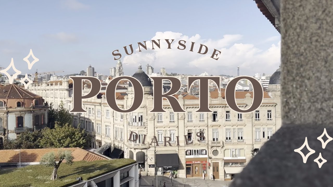 porto diaries | 2.0