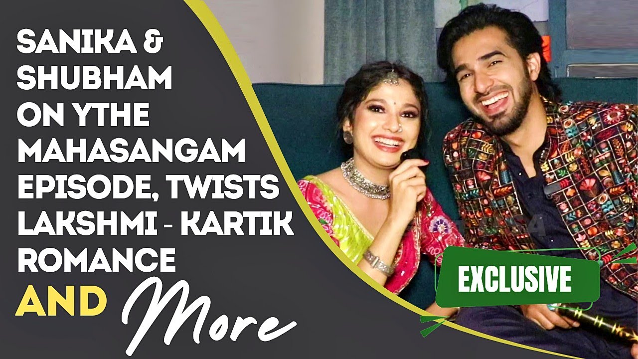 Mangal Lakshmi: Sanika Amit & Shubham Dipta Get CANDID About Mahasangam Episode, Dance, Drama & More