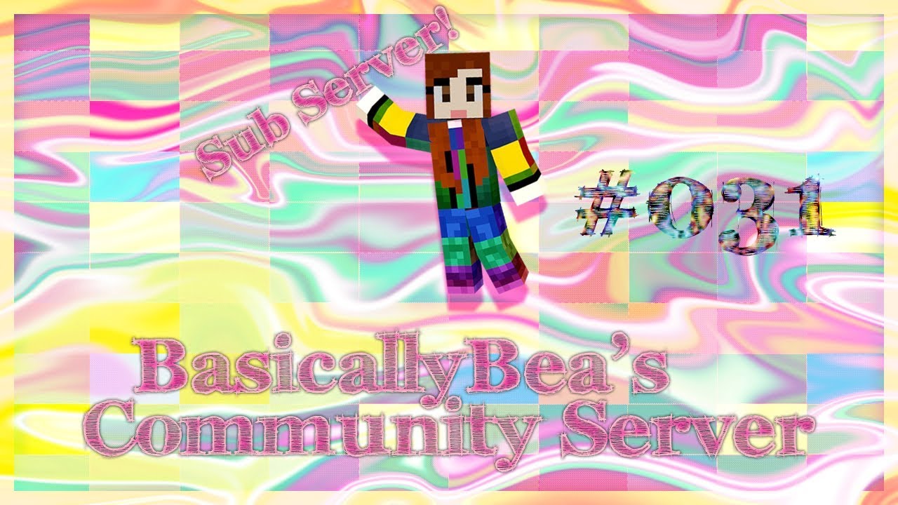 BasicallyBea's Community Sub Server - New Version - Episode 031