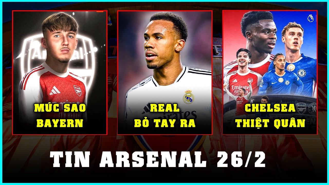 NÓNG! ARSENAL VUNG TIỀN THÂU TÓM NGỌC BAYERN, REAL MUỐN GABRIEL
