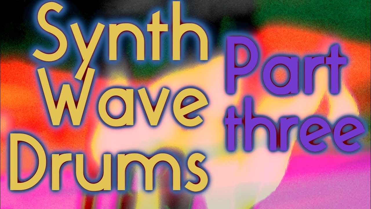 🥁SynthWave Drums Production 📼 Pt 3