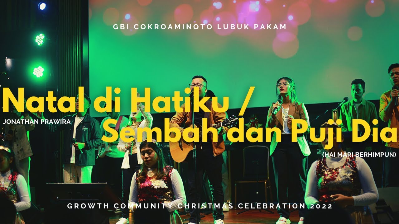 Natal di Hatiku/Sembah dan Puji Dia | Live at @gbicokropakam