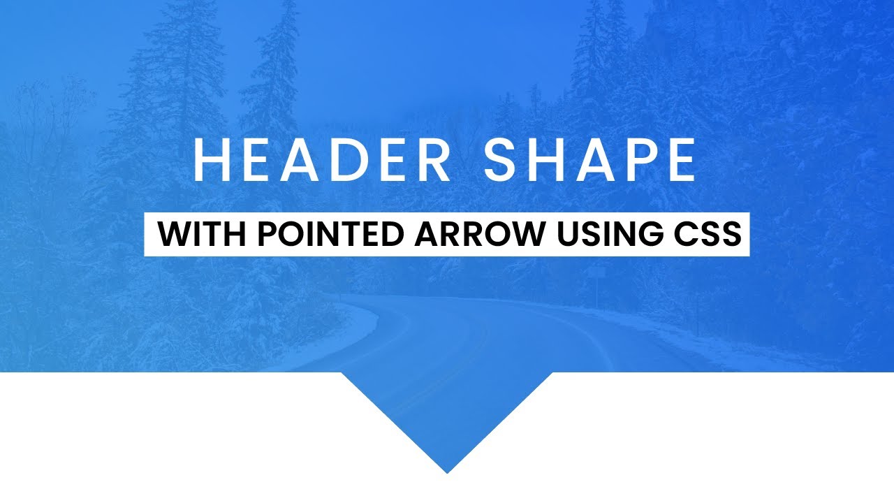 Responsive Pointed Arrow Header Shape | CSS Header Shape