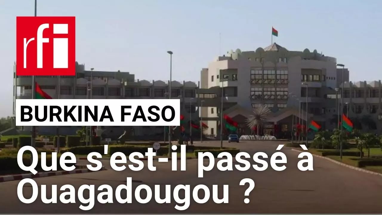 Burkina Faso : apr&egrave;s la tentative all&eacute;gu&eacute;e de &laquo;coup d'&Eacute;tat&raquo;, tensions &agrave; Ouagadougou &bull; RFI