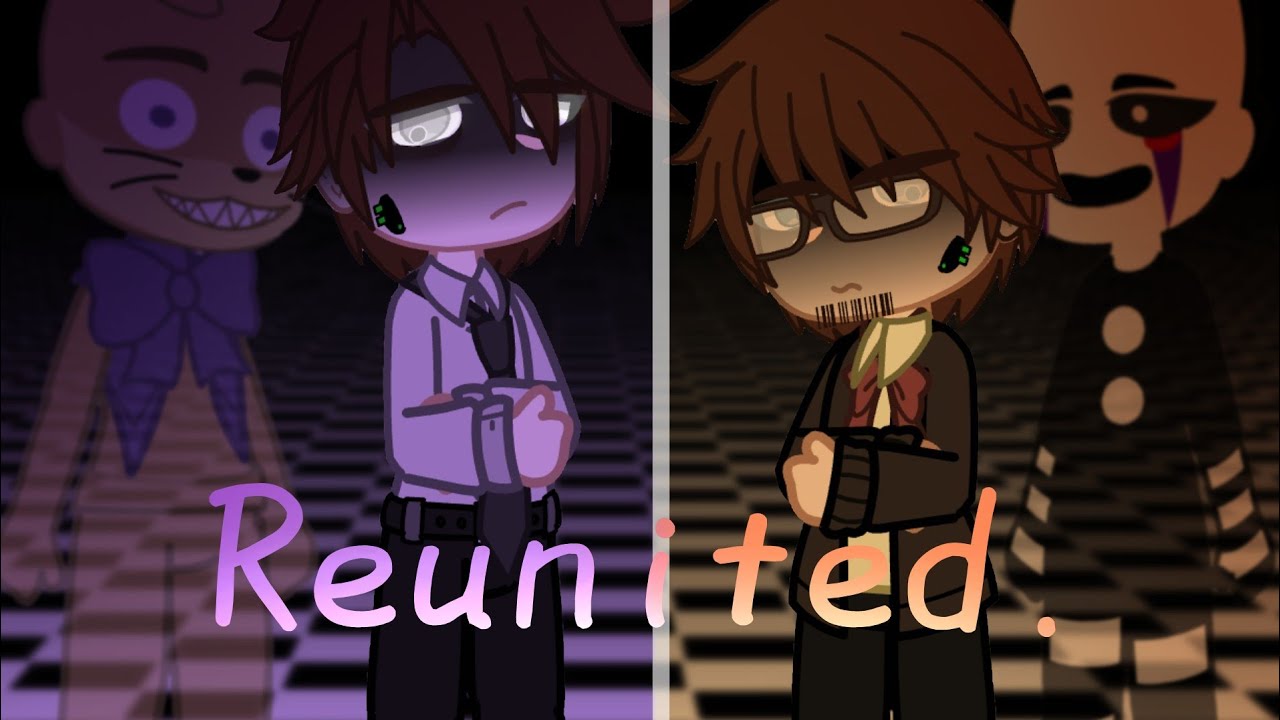 [Reunited]| An Afton family Series||PART 1||Gacha club|My AU|