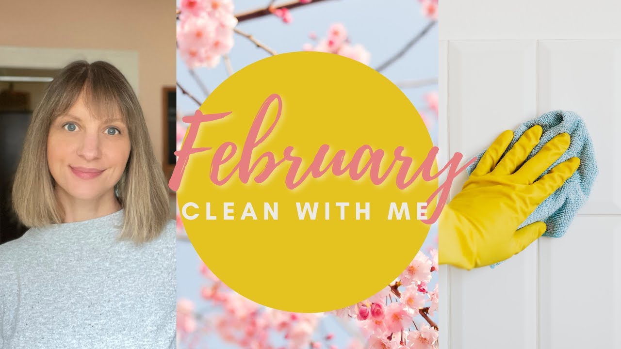 February Clean with Me 2022 | Cleaning Motivation | Simple Homemaking