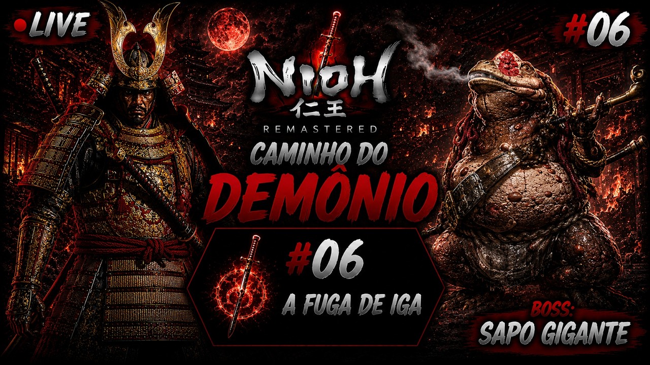 Nioh Remastered - Caminho do Demônio #06 A Fuga de Iga| Projeto 2026