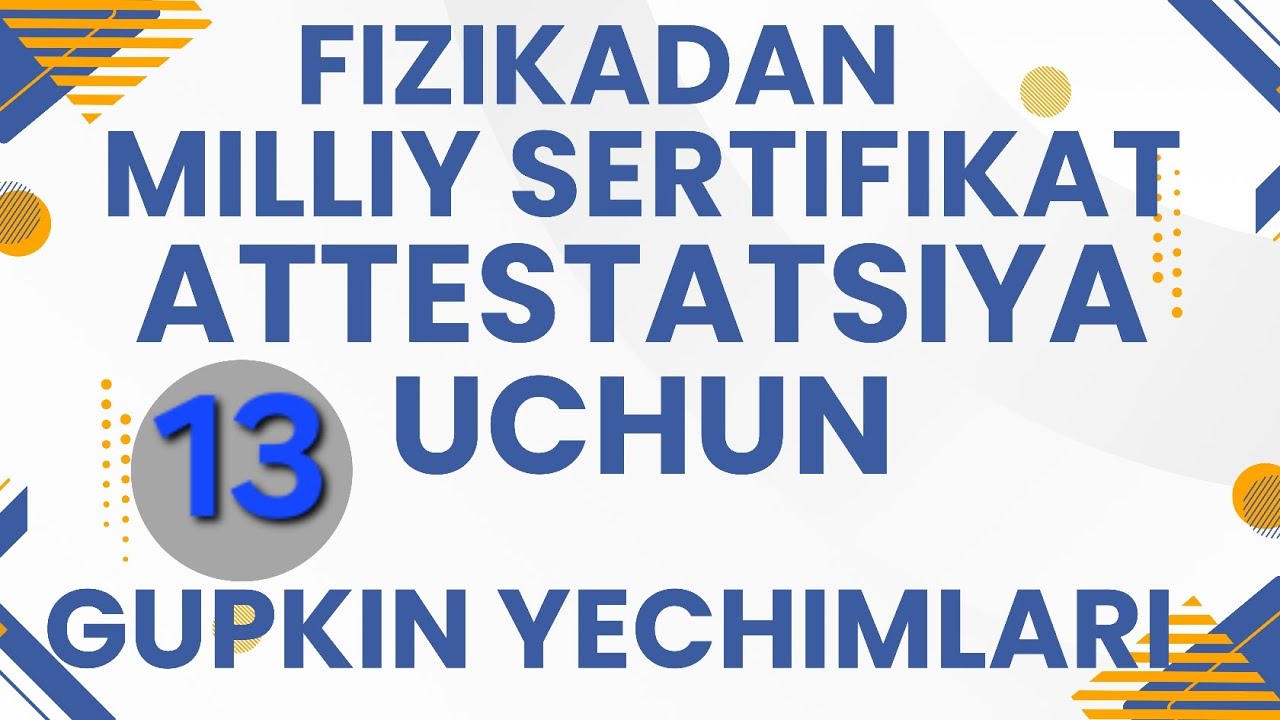 💥 13-qism MILLIY SERTIFIKAT VA ATTESTATSIYAGA TAYYORLOV GUPKIN MASALALAR YECHIMI 62 DAN 64 GACHA YEC