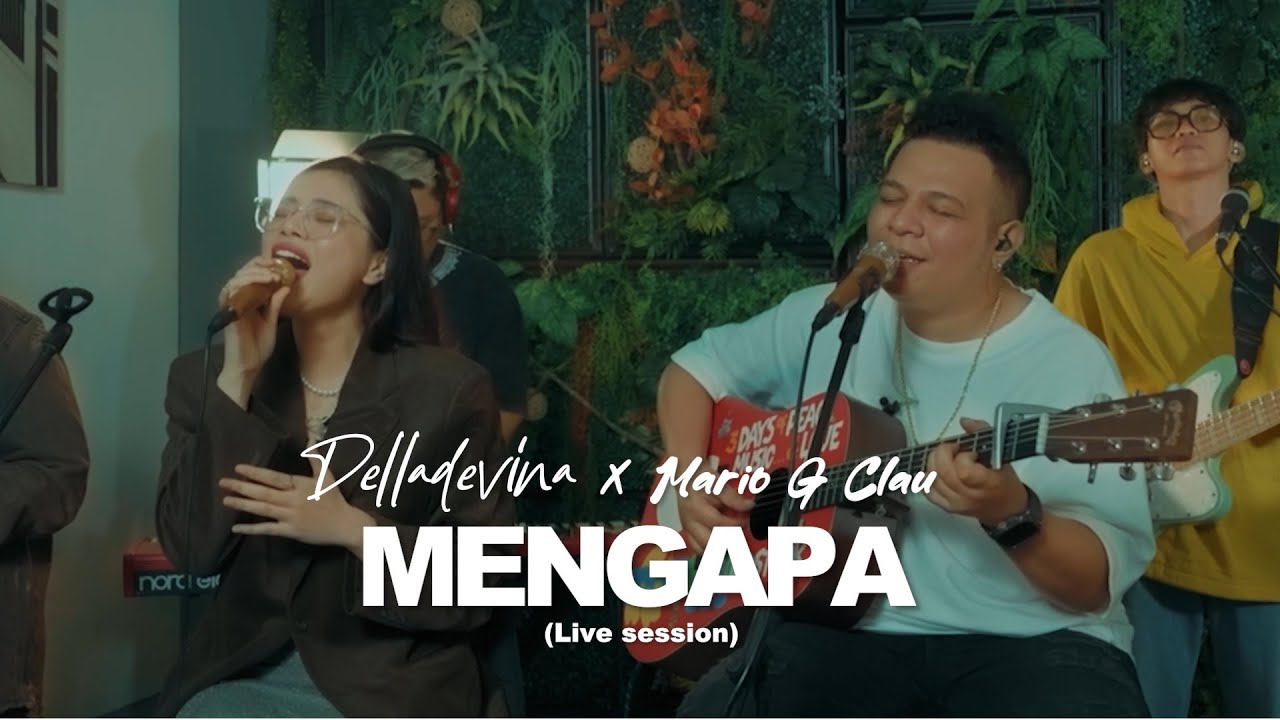 Delladevina ft Mario G Klau - Mengapa (Live Session)