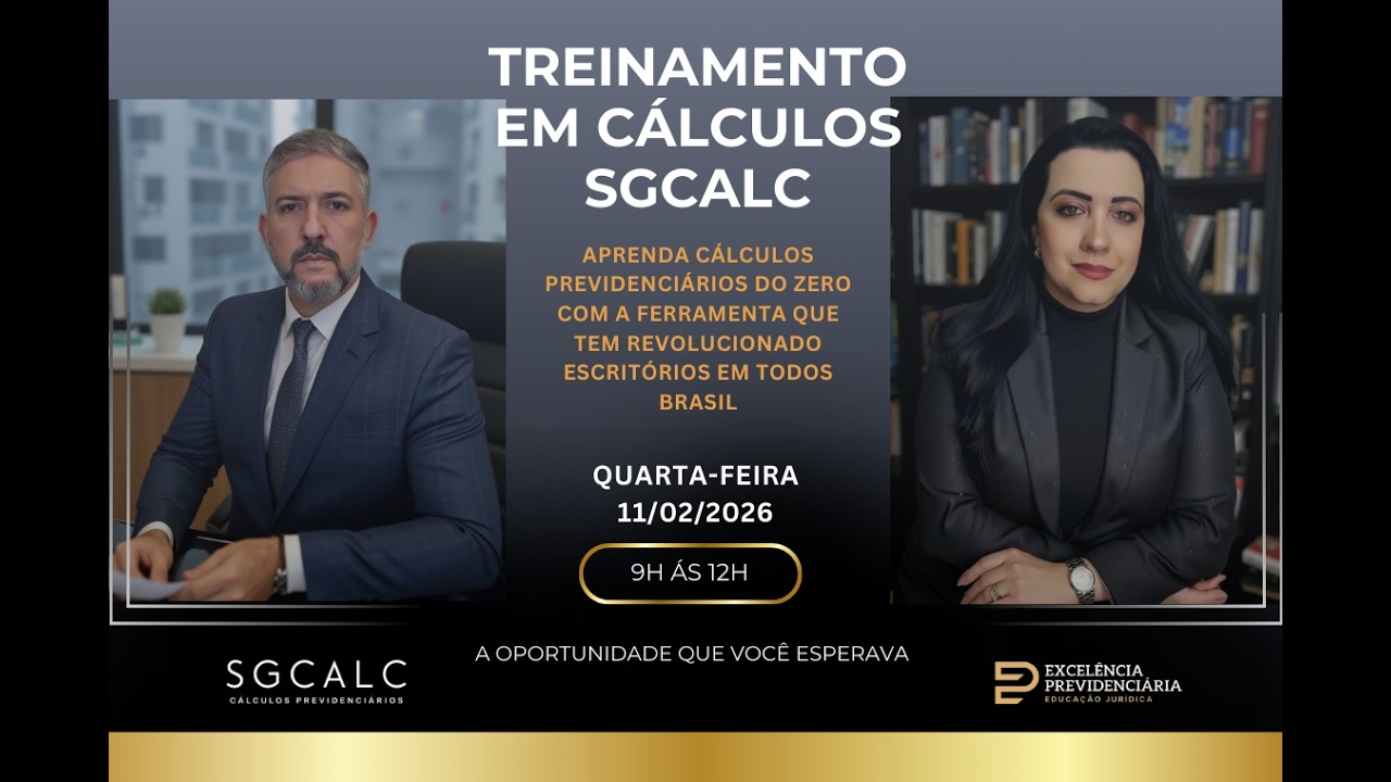 Treinamento Especial SGCALC | Cálculos Previdenciários do Zero