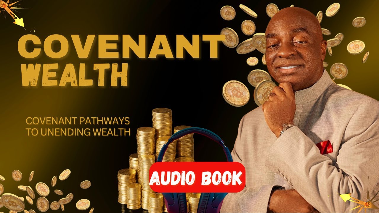 Covenant Wealth FULL AUDIO BOOK | Bishop David Oyedepo Audio
