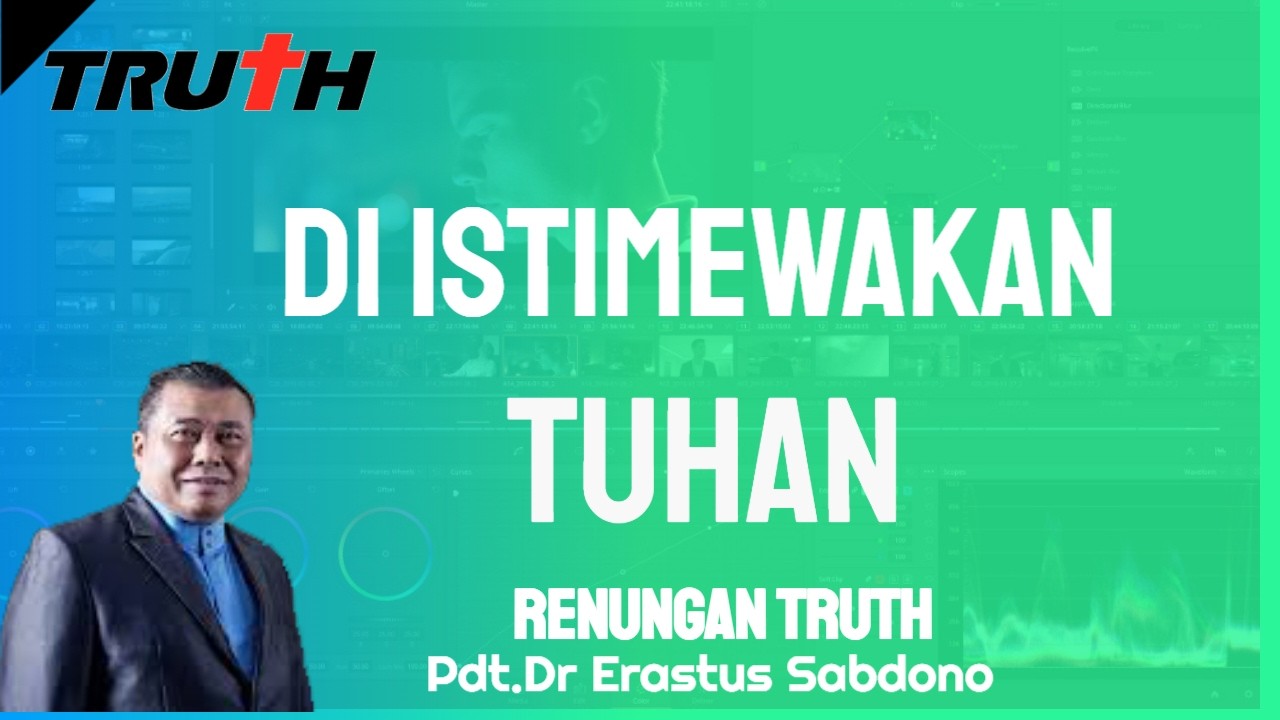 Di istimewakan Tuhan | Renungan Truth 26 Feb 2026