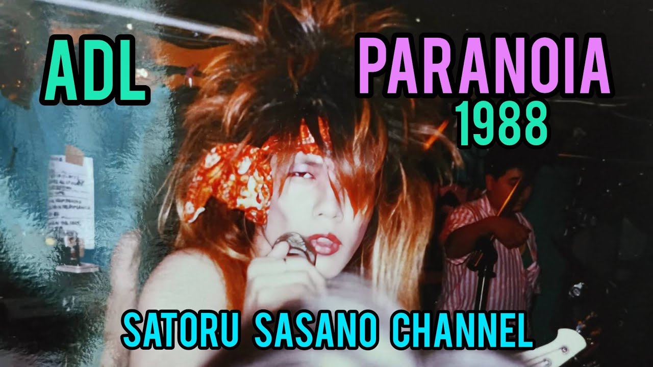 パラノイア「ADL」v.ｻﾄﾙ g.ﾅｵ b.ﾋｰｽ d.ｺｳ　　1988年2月14日ﾗｲｳﾞﾊｳｽ Bahama