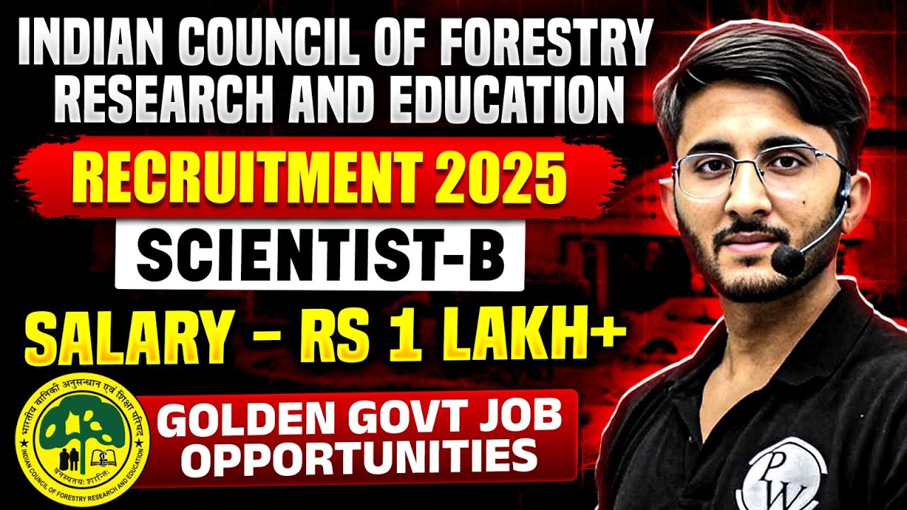 ICFRE Scientist-B Recruitment 2025 🧪 | ₹1 Lakh+ Salary | Golden Govt Job Opportunity