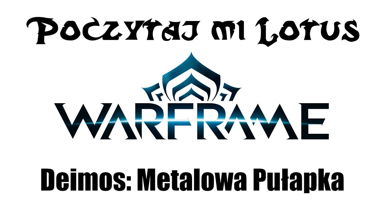 Poczytaj mi Lotus - Deimos: Metalowa Pułapka