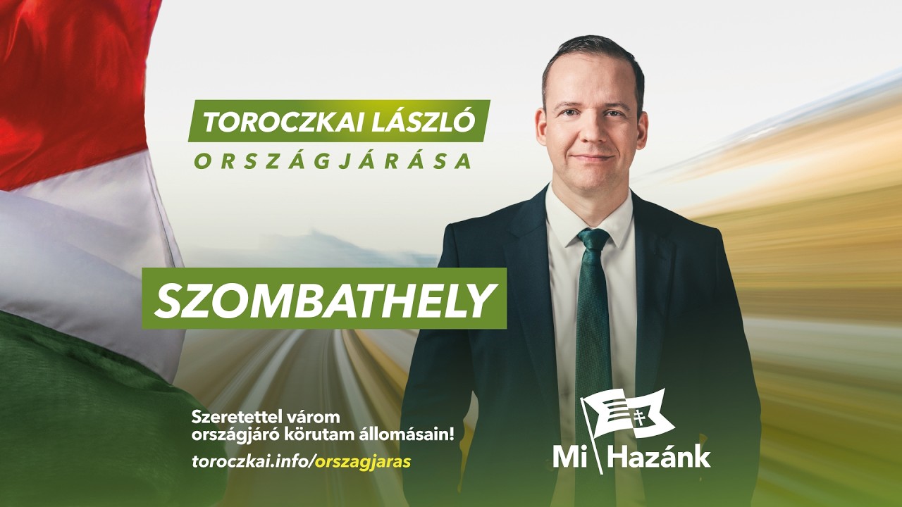 Út Magyarország új aranykorába | Szombathely