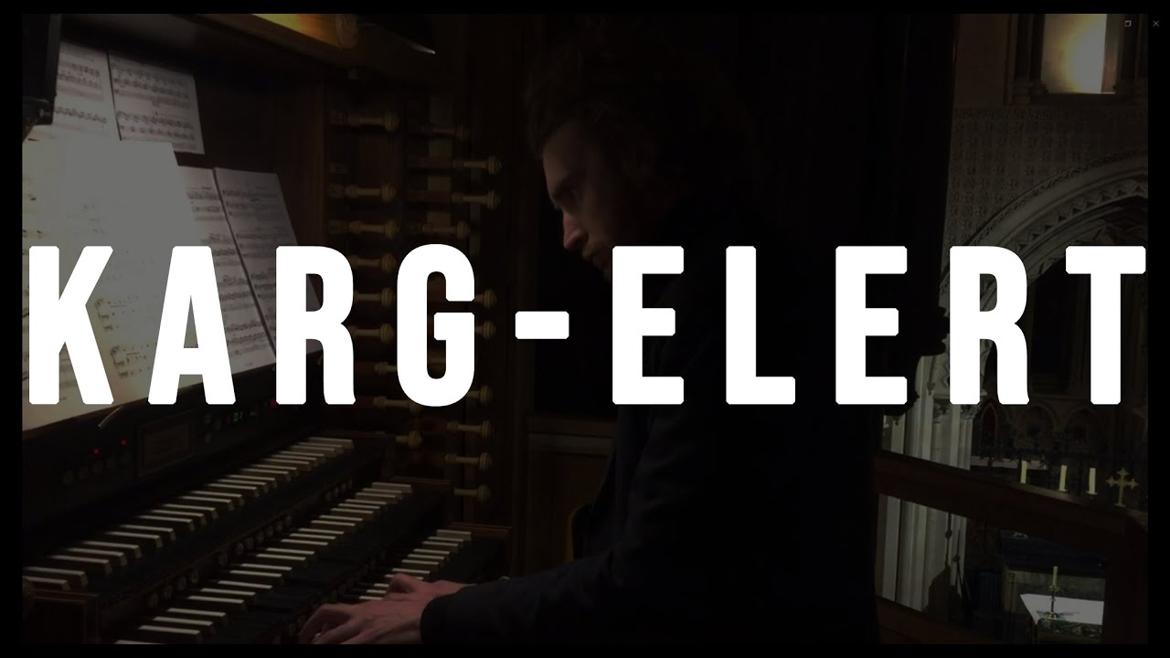 Sigfrid KARG-ELERT - - - O Gott, du frommer Gott