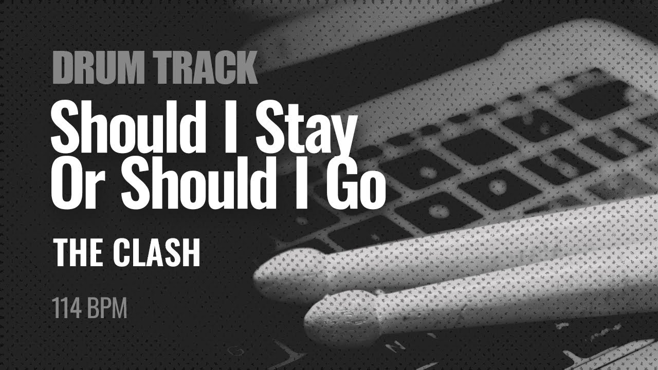 The Clash - Should I Stay Or Should I Go (Drum Track 114 BPM)