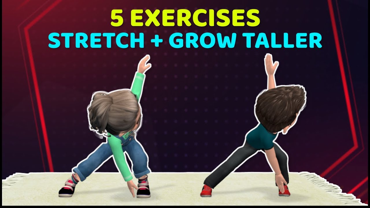 5 BEST EXERCISES TO STRETCH AND GROW TALLER - EXERCISE FOR KIDS