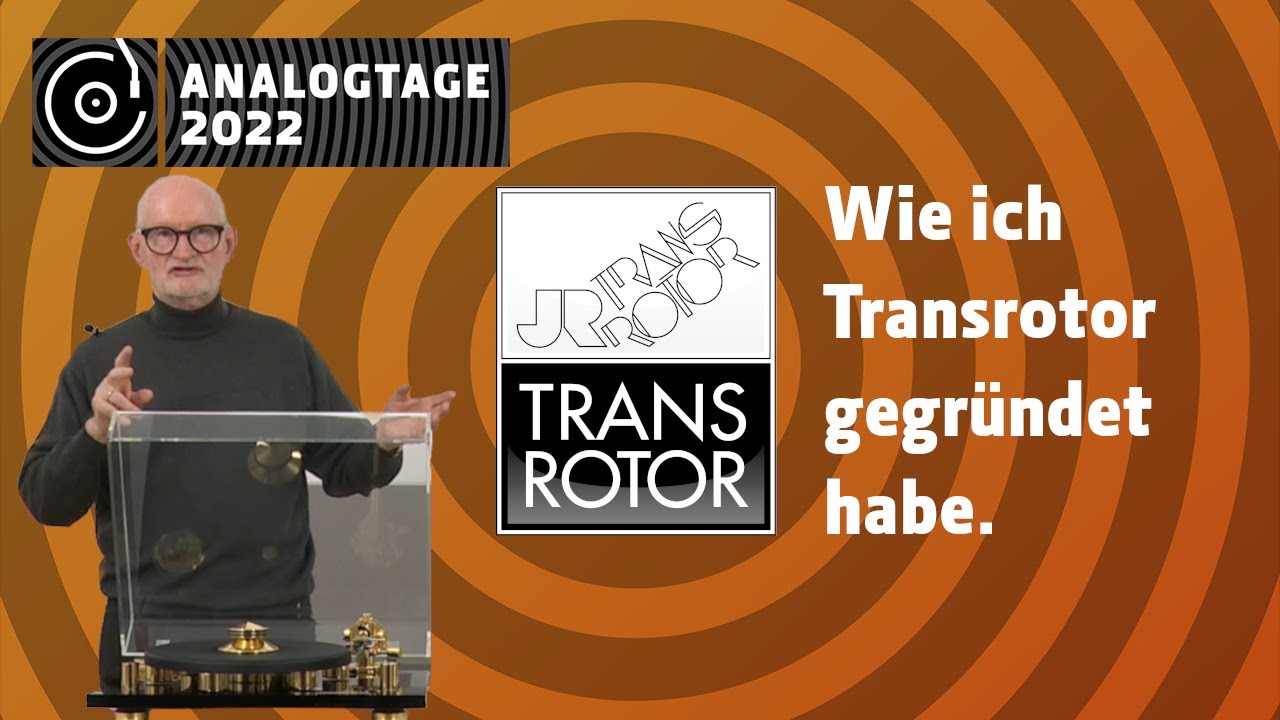 Analogtage 2022 - Transrotor: Historie Teil 1