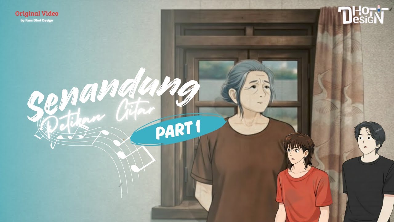 Bersaudara Part 1 Terbaru - Dhot Design