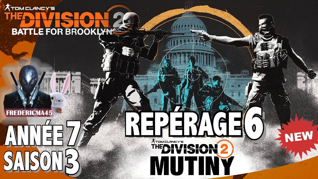 THE DIVISION 2 - REPÉRAGE 6 - Activité 1 2 3 & TRAQUE SAISON 3 ANNÉE 7 MUTINY