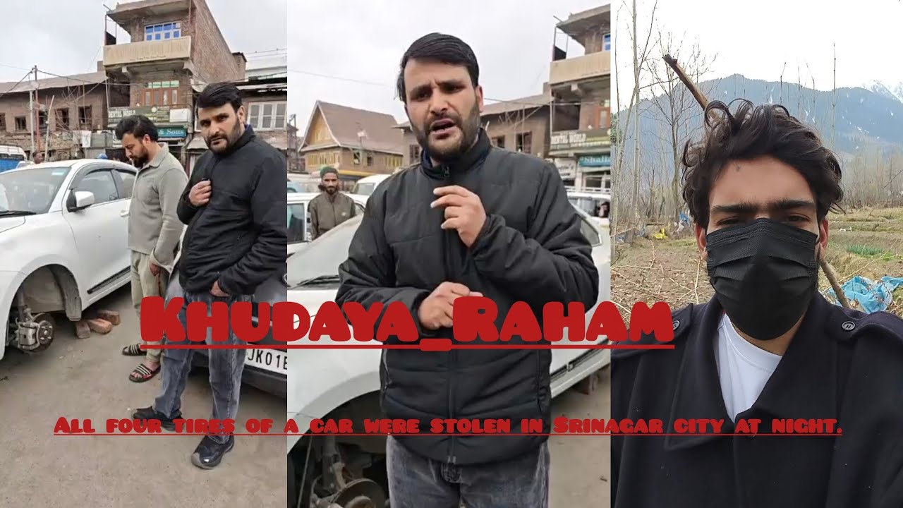 #Khudaya_Raham All four tires of a car were stolen in Srinagar city at night.