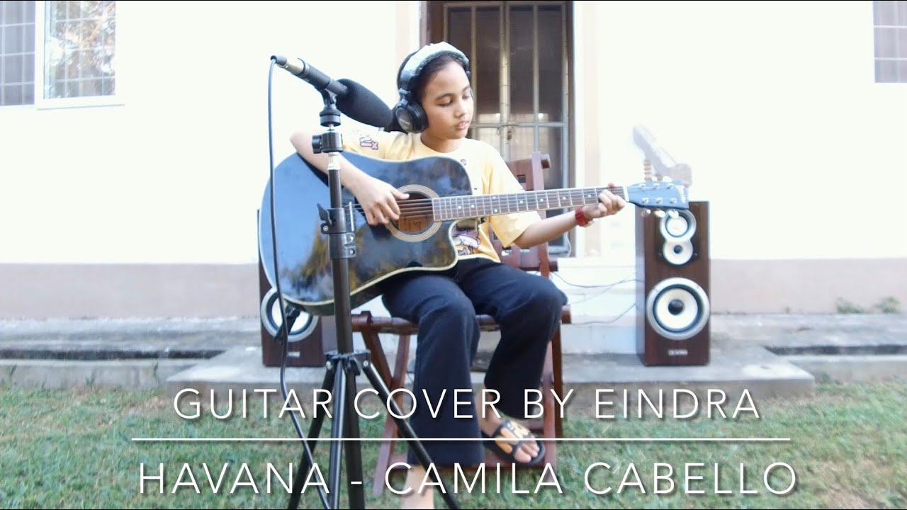 Havana - Camila Cabello ft. Young Thug | Guitar Cover by Eindra | A & E Unique