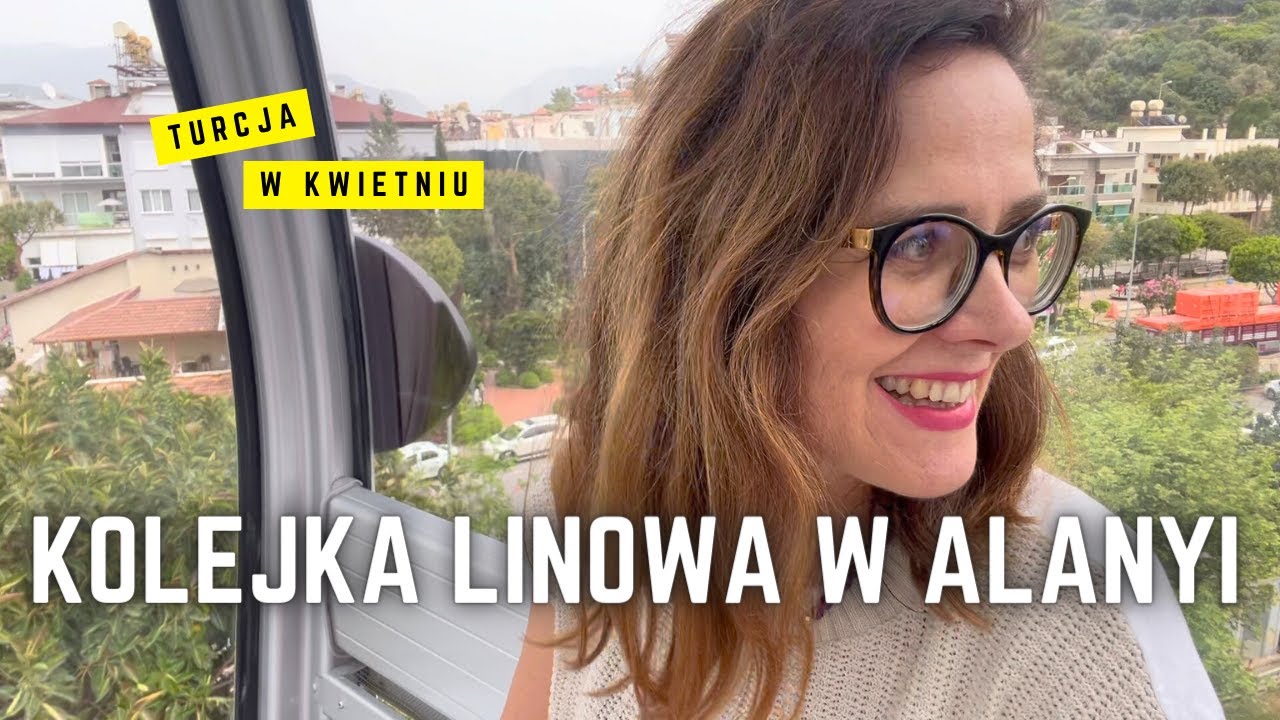 Jadę KOLEJKĄ LINOWĄ w Alanyi (Mój powrót do vlogów)