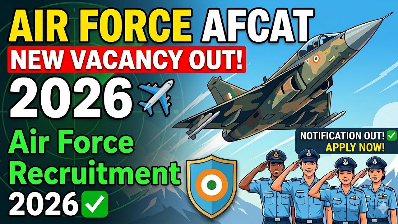 Air Force AFCAT New Vacancy Out 2026 ✈️ || Air Force Recruitment 2026✅