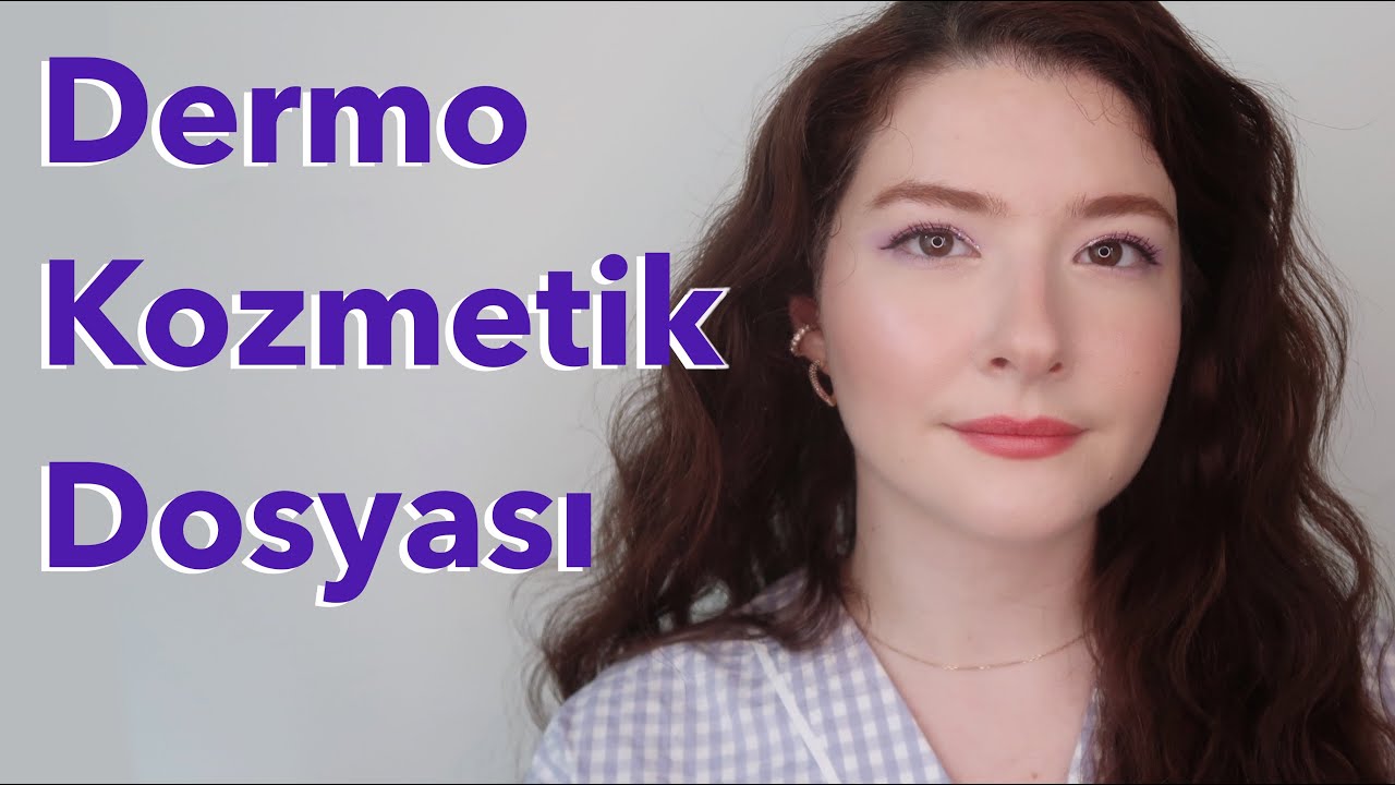 Dermokozmetik Dosyası│Sevdiğim ve Sev(e)mediğim Ürünler