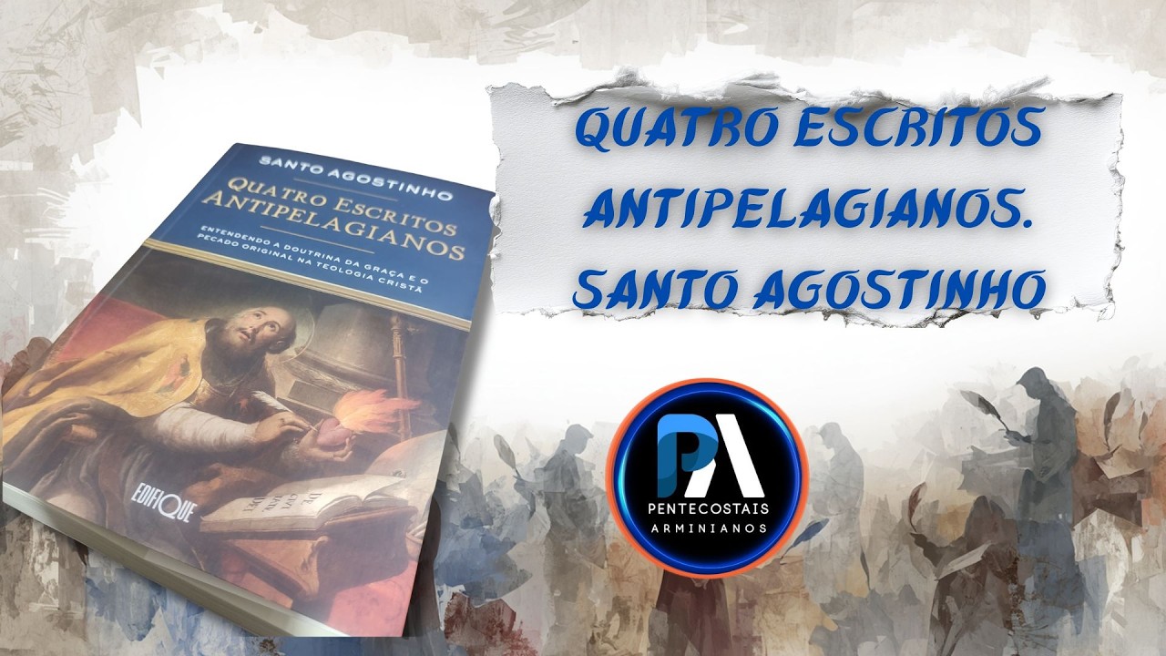 Quatro Escritos Antipelagianos
