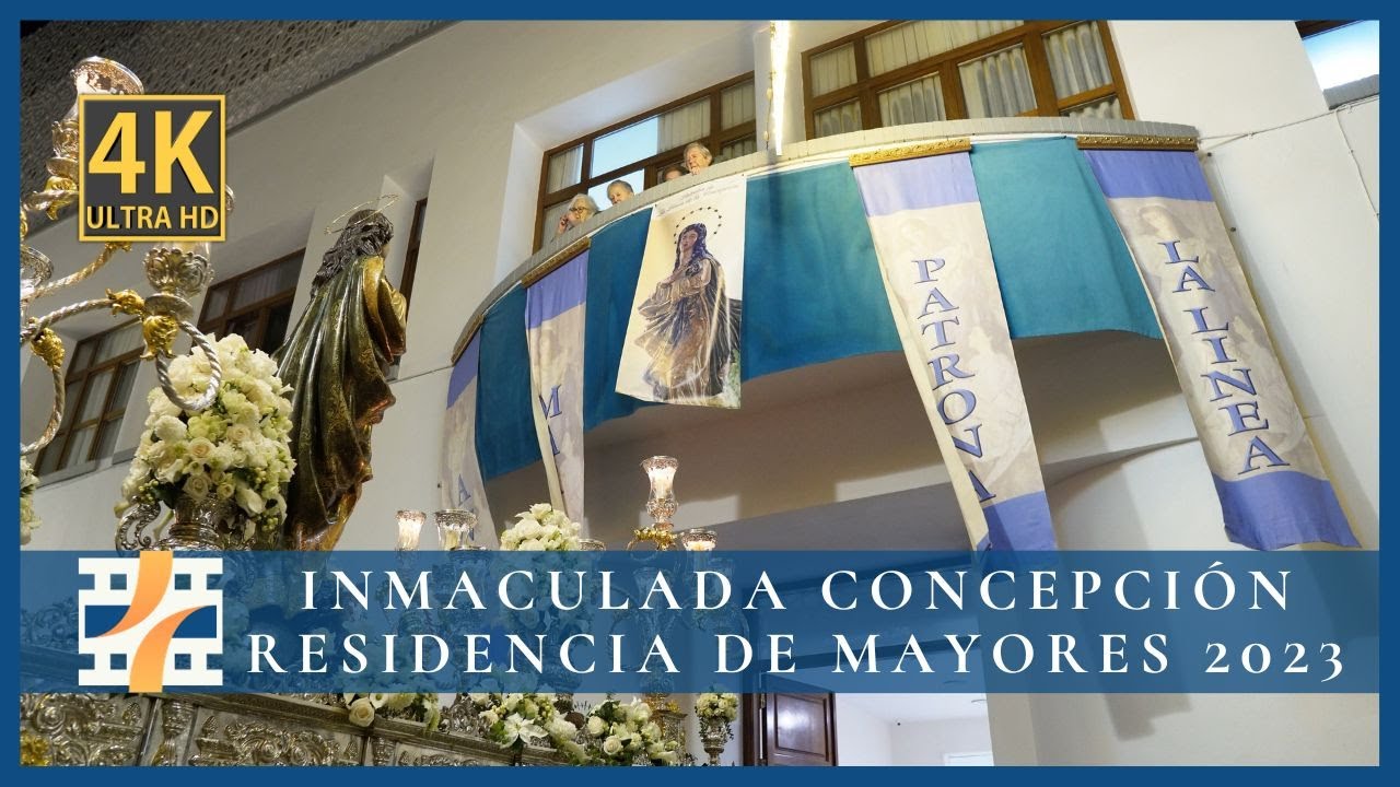 4K - Inmaculada Concepción 2023 | Residencia de mayores | La Línea de la Concepción