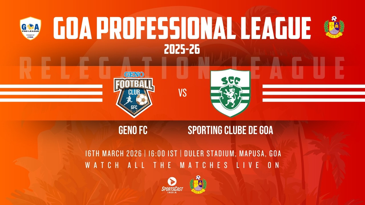 SUPER LEAGUE | GENO FC VS SPORTING CLUBE DE GOA | GOA PROFESSIONAL LEAGUE 2025-26