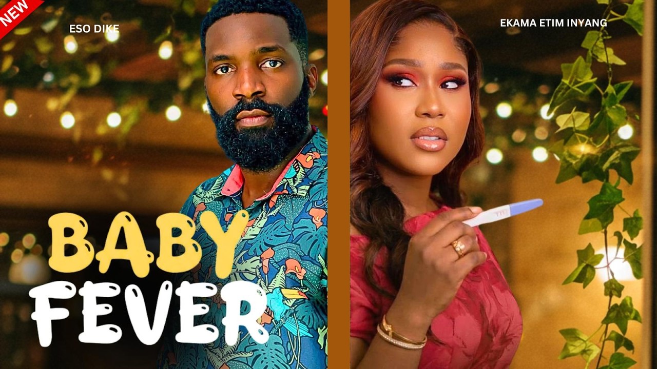 BABY FEVER - Nigerian Movies 2026 Latest Full Movies